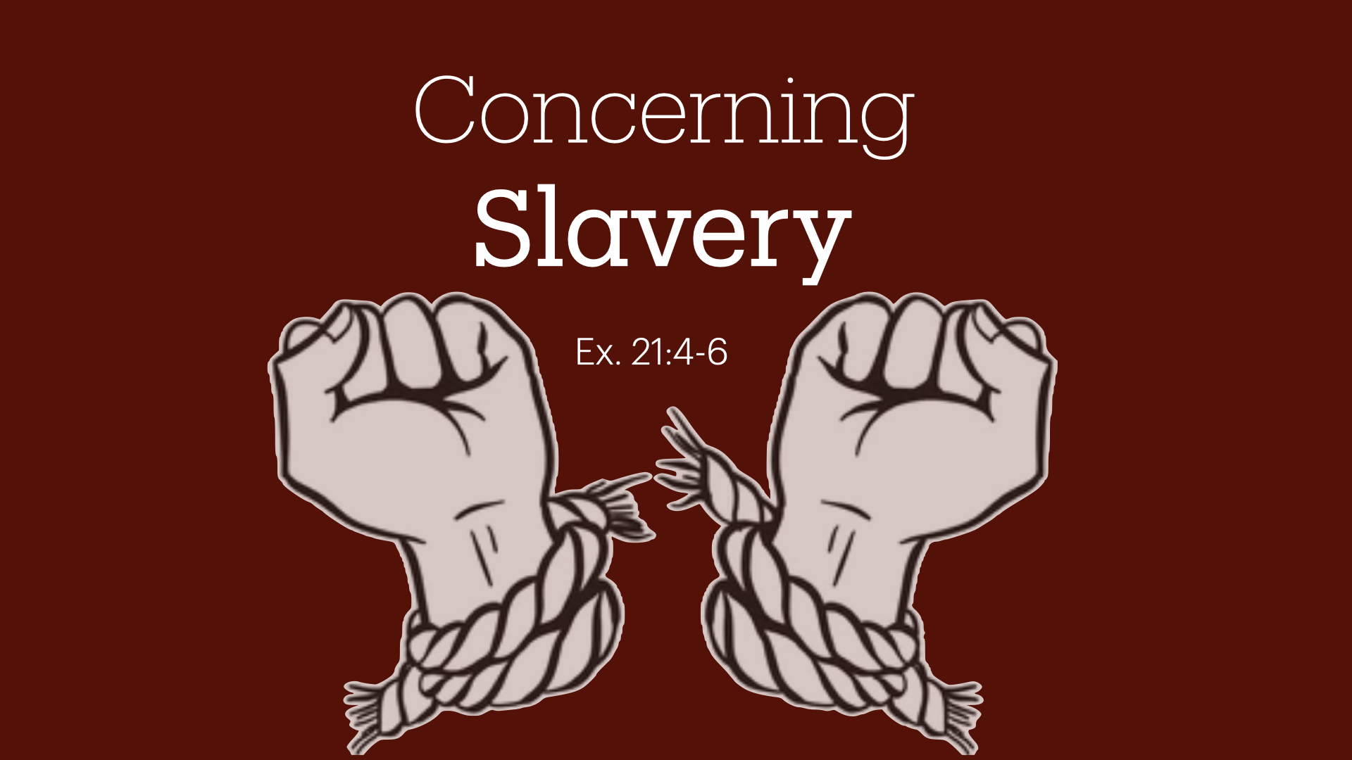 Concerning Slavery